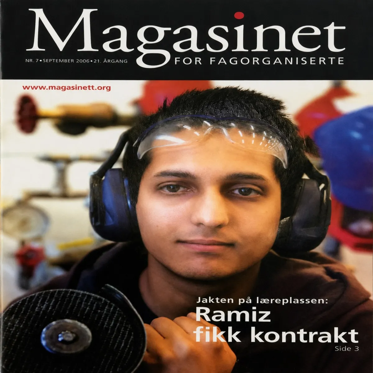 Forsiden av Magasinet for fagorganiserte, nr. 7, september 2006, med overskriften «Ramiz fikk kontrakt».